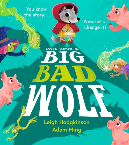 Cover for Leigh Hodgkinson · Once Upon a Big Bad Wolf (Pocketbok) (2024)