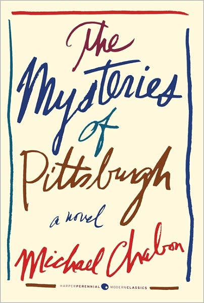 Cover for Michael Chabon · The Mysteries of Pittsburgh - Harper Perennial Deluxe Editions (Paperback Book) [Reprint edition] (2011)