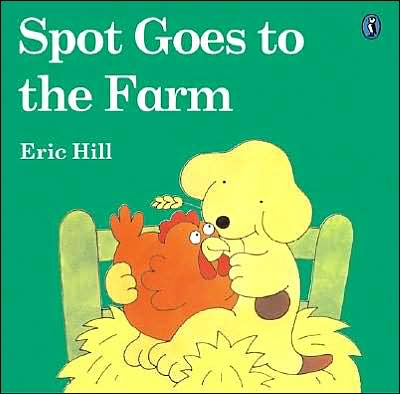 Spot Goes to the Farm - Eric Hill - Livros - Warne - 9780142501238 - 12 de maio de 2003