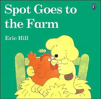 Spot Goes to the Farm - Eric Hill - Books - Warne - 9780142501238 - May 12, 2003