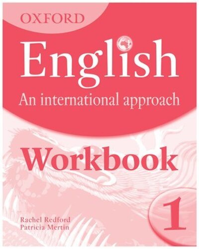 Cover for Mark Saunders · Oxford English: An International Approach: Workbook 1 (Paperback Book) (2009)