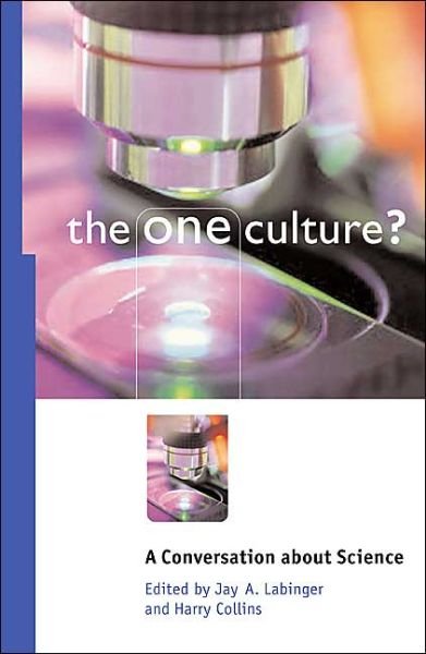 Cover for Jay A. Labinger · The One Culture?: A Conversation about Science (Paperback Book) (2001)