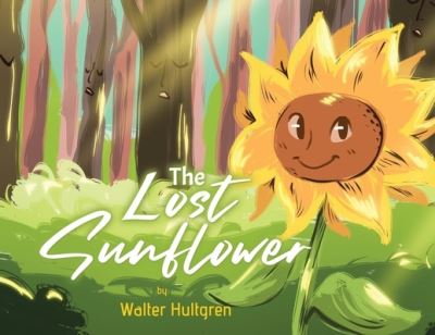 Cover for Walter Hultgren · The Lost Sunflower (Paperback Book) (2021)