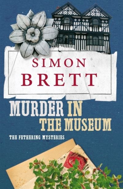 Cover for Simon Brett · Murder in the Museum - The Fethering Mysteries (N/A) (2011)