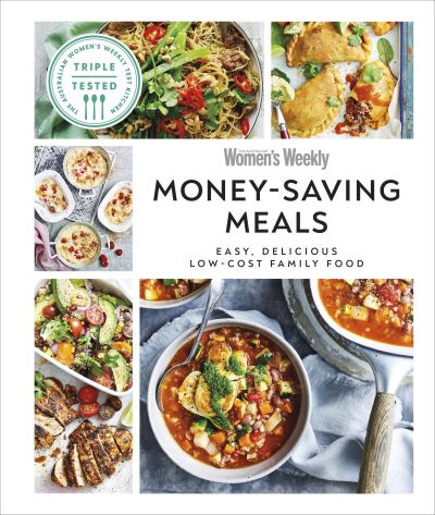 Cover for Australian Women's Weekly · Australian Women's Weekly Money-saving Meals: Easy, Delicious Low-cost Family Food (Hardcover Book) (2023)