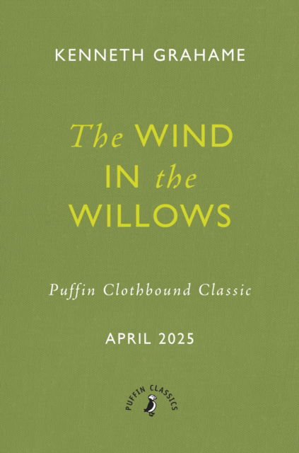 Cover for Kenneth Grahame · The Wind in the Willows - Puffin Clothbound Classics (Inbunden Bok) (2025)