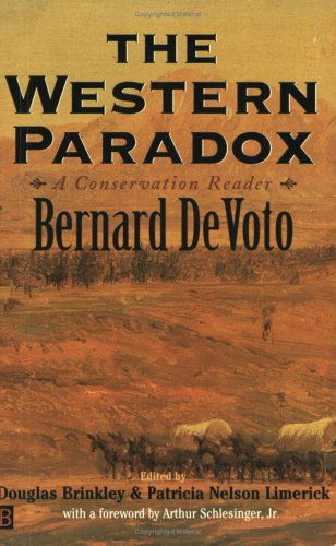 Cover for Bernard DeVoto · The Western Paradox: A Conservation Reader - The Lamar Series in Western History (Paperback Book) [1st edition] (2001)