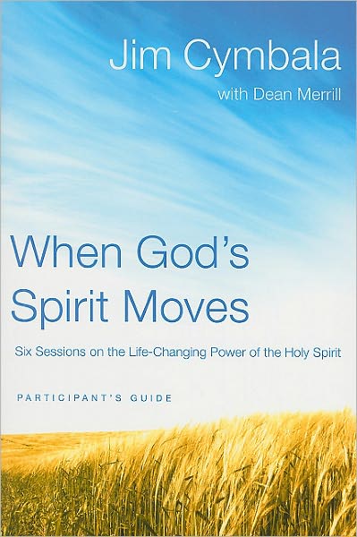 When God's Spirit Moves Bible Study Participant's Guide: Six Sessions on the Life-Changing Power of the Holy Spirit - Jim Cymbala - Books - HarperChristian Resources - 9780310322238 - January 25, 2011
