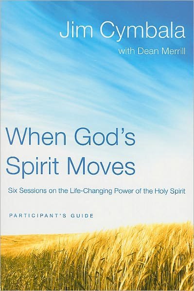 Cover for Jim Cymbala · When God's Spirit Moves Bible Study Participant's Guide: Six Sessions on the Life-Changing Power of the Holy Spirit (Taschenbuch) (2011)