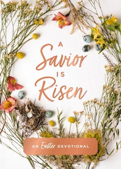 Cover for Susan Hill · A Savior Is Risen: An Easter Devotional (Gebundenes Buch) (2024)