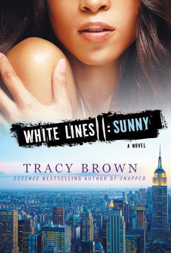 Cover for Tracy Brown · White Lines II: Sunny: A Novel - White Lines (Paperback Book) (2012)