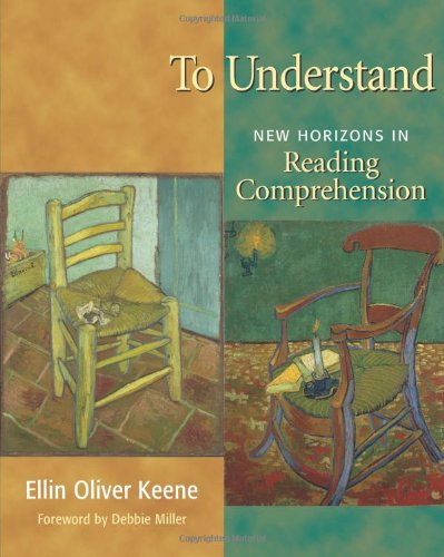 Cover for Ellin Oliver Keene · To Understand: New Horizons in Reading Comprehension (Paperback Book) (2008)