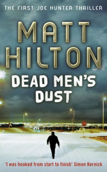 Cover for Matt Hilton · Dead Men's Dust - Joe Hunter (Paperback Book) (2009)