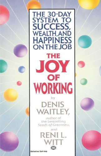 Cover for Reni Witt · The Joy of Working: the 30-day System to Success, Wealth, and Happiness on the Job (Pocketbok) (1995)