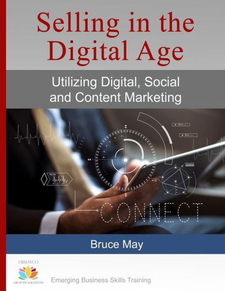 Cover for Bruce May · Selling in the Digital Age (Book) (2019)