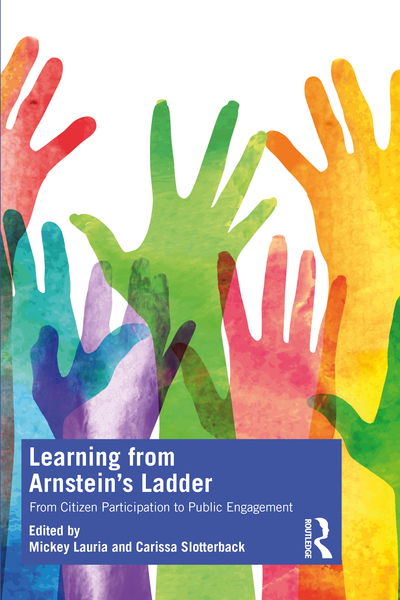 Cover for Mickey Lauria · Learning from Arnstein's Ladder: From Citizen Participation to Public Engagement (Paperback Book) (2020)