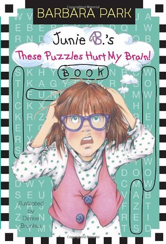 Cover for Barbara Park · Junie B.'s These Puzzles Hurt My Brain! Book (Junie B. Jones) (A Stepping Stone Book (Tm)) (Paperback Book) [Act Clr Cs edition] (2011)