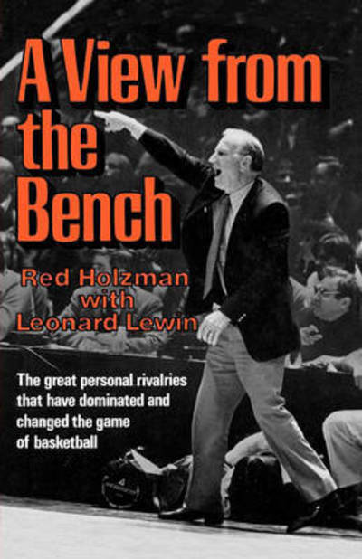 Red Holzman · A View from the Bench (Paperback Book) (2024)