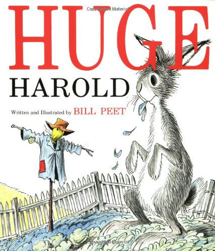 Huge Harold - Bill Peet - Books - Houghton Mifflin Co - 9780395329238 - October 25, 1982