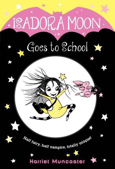 Isadora Moon Goes to School - Isadora Moon - Harriet Muncaster - Bøger - Random House Children's Books - 9780399558238 - 15. august 2017