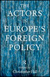 Cover for Christopher Hill · The Actors in Europe's Foreign Policy (Paperback Book) (1996)