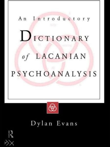 Cover for Dylan Evans · An Introductory Dictionary of Lacanian Psychoanalysis (Pocketbok) (1996)