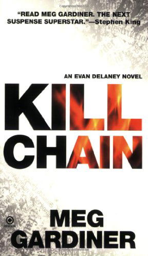 Cover for Meg Gardiner · Kill Chain: an Evan Delaney Novel (Paperback Book) (2008)