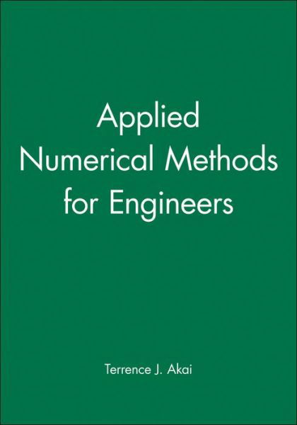 Cover for Akai, Terrence J. (University of Notre Dame) · Applied Numerical Methods for Engineers (Taschenbuch) (1994)