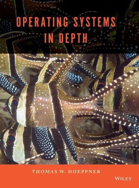 Cover for Doeppner, Thomas W. (Brown University) · Operating Systems In Depth: Design and Programming (Gebundenes Buch) (2010)