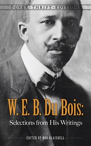 Cover for W.E.B. Du Bois · W. E. B. Du Bois: Selections from His Writings - Thrift Editions (Paperback Book) (2014)