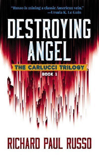 Cover for Richard Russo · Destroying Angel: The Carlucci Trilogy Book One (Taschenbuch) (2019)