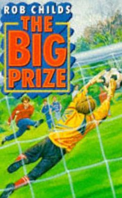 Cover for Rob Childs · The Big Prize (Paperback Book) (1994)