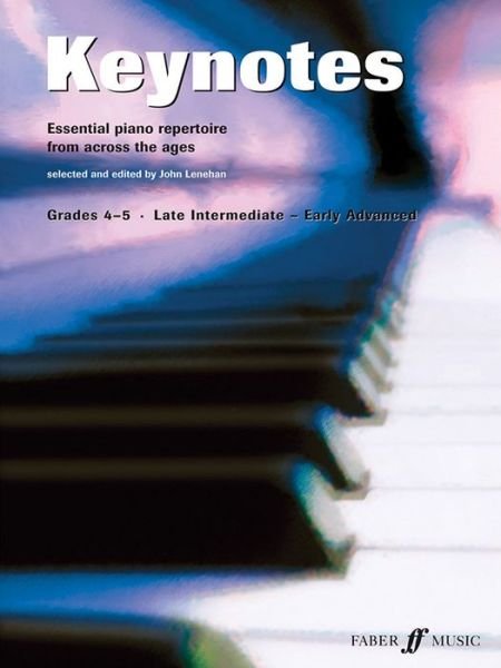 Keynotes: Piano Grades 4-5 - Keynotes -  - Bøger - Faber Music Ltd - 9780571523238 - 7. juli 2005