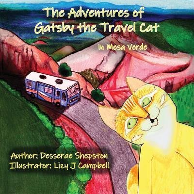 Cover for Desserae Shepston · The Adventures of Gatsby the Travel Cat in Mesa Verde - Adventures of Gatsby the Travel Cat (Paperback Bog) (2019)