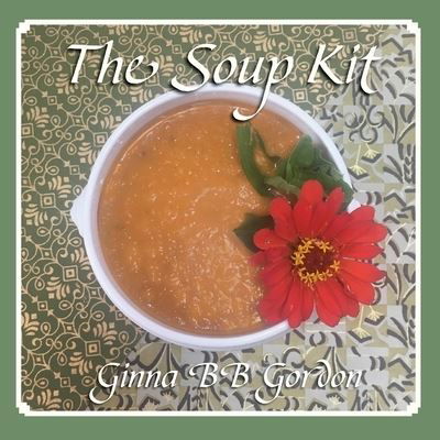 Cover for Ginna B B Gordon · The Soup Kit (Paperback Book) (2019)