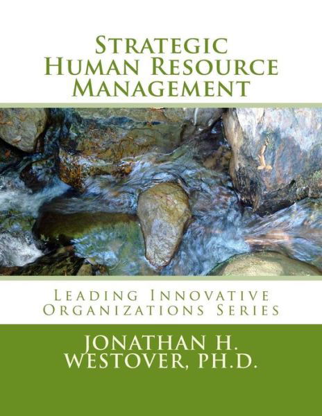 Cover for Jonathan H. Westover Ph.d. · Strategic Human Resource Management (Leading Innovative Organizations) (Volume 2) (Taschenbuch) (2014)