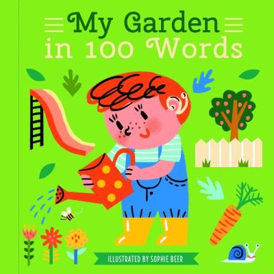 Cover for Happy Yak · My Garden - My World in 100 Words (Board book) (2022)