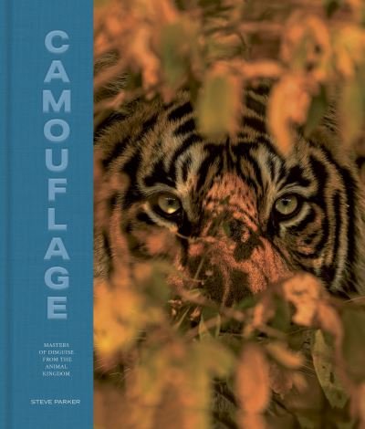 Cover for Steve Parker · Camouflage: 100 Masters of Disguise from the Animal Kingdom (Gebundenes Buch) (2021)