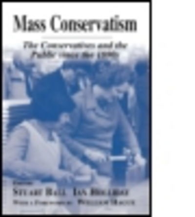 Cover for Stuart Ball · Mass Conservatism: The Conservatives and the Public since the 1880s - British Politics and Society (Hardcover Book) (2002)