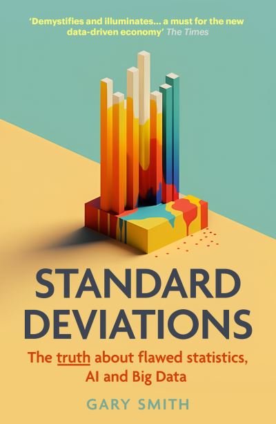 Cover for Gary Smith · Standard Deviations: The truth about flawed statistics, AI and Big Data (Paperback Bog) (2024)