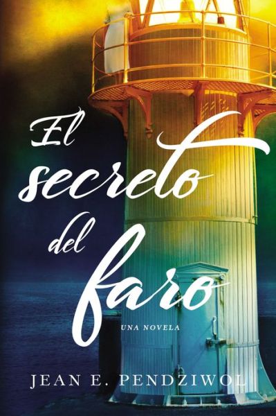 Cover for Jean E. Pendziwol · Secreto Del Faro (Paperback Book) (2017)