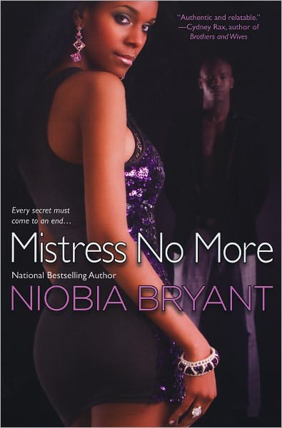 Mistress No More - Niobia Bryant - Książki - Kensington Publishing - 9780758238238 - 1 czerwca 2011