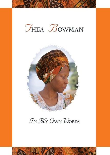 Thea Bowman: In My Own Words - Nutt, Maurice, Cssr - Books - Liguori Publications - 9780764826238 - February 1, 2015