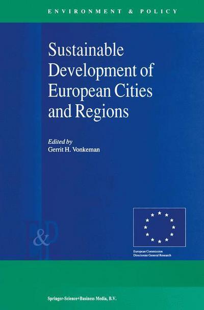 Cover for Gerrit H Vonkeman · Sustainable Development of European Cities and Regions - Environment &amp; Policy (Hardcover Book) [2000 edition] (2000)