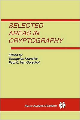 Cover for Evangelos Kranakis · Selected Areas in Cryptography (Hardcover Book) [Reprinted from Designs, Codes and &gt; edition] (1997)