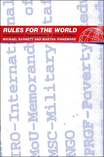 Cover for Michael Barnett · Rules for the World: International Organizations in Global Politics (Pocketbok) (2004)