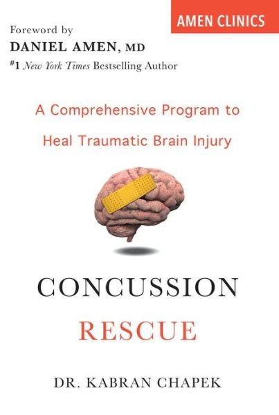 Cover for Kabran Chapek · Concussion Rescue: A Comprehensive Program to Heal Traumatic Brain Injury (Paperback Book) (2020)