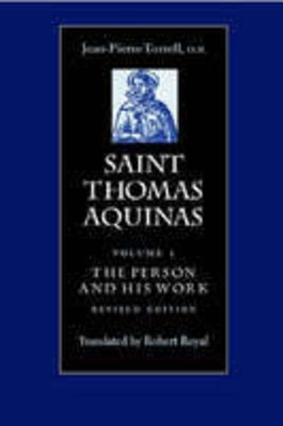 Cover for Jean-Pierre Torrell · Saint Thomas Aquinas v. 1; Person and His Work (Paperback Book) [Revised edition] (2005)