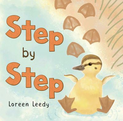 Cover for Loreen Leedy · Step by Step (Board book) [First board book edition. edition] (2018)