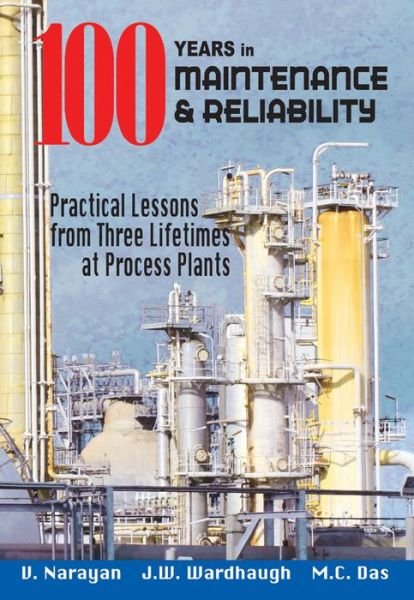 Cover for Vee Narayan · Case Studies in Maintenance and Reliability: A Wealth of Best Practices (Paperback Book) (2007)